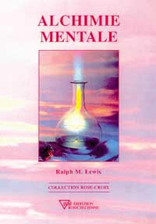 ebook cover of Alchimie mentale, by Ralph maxwell Lewis