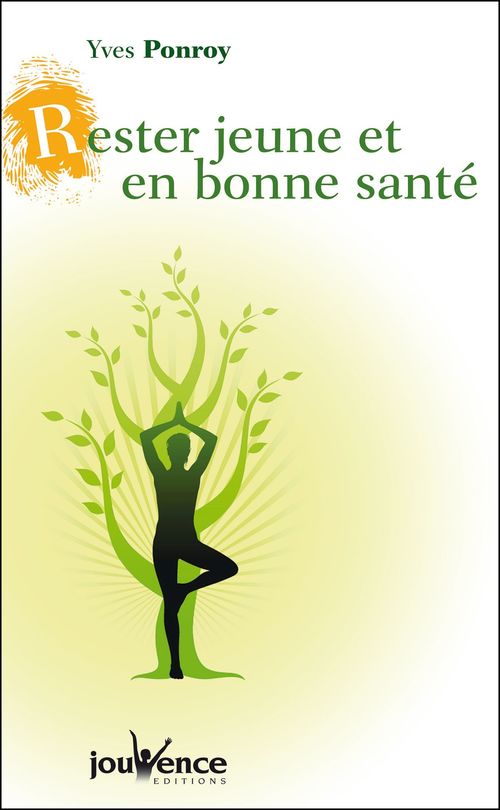 ebook cover of Rester jeune et en bonne santé, by Yves Ponroy