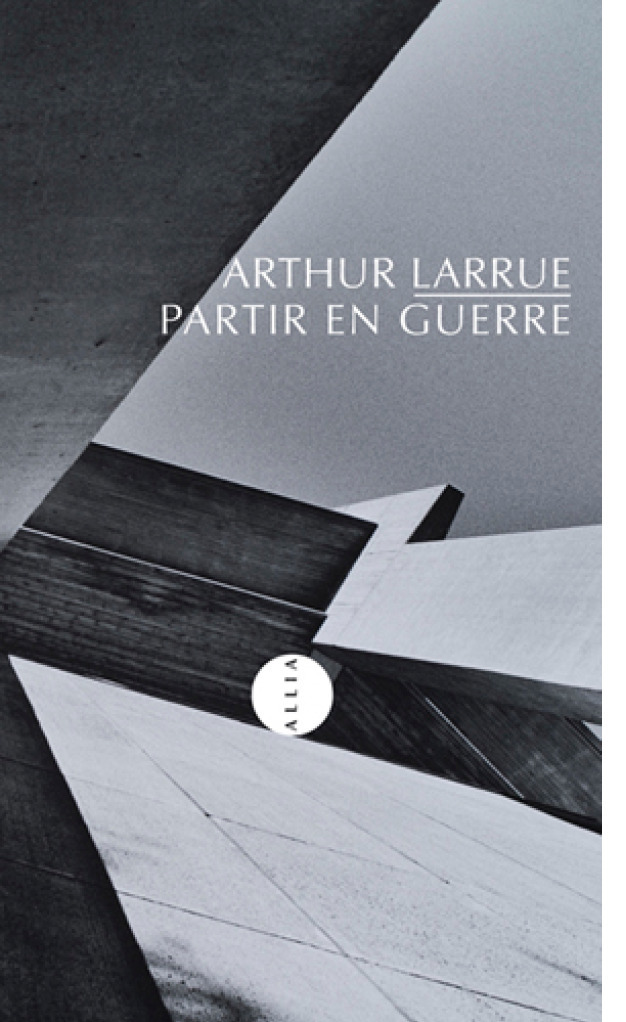 Couverture ebook de Partir en Guerre, de Arthur Larrue
