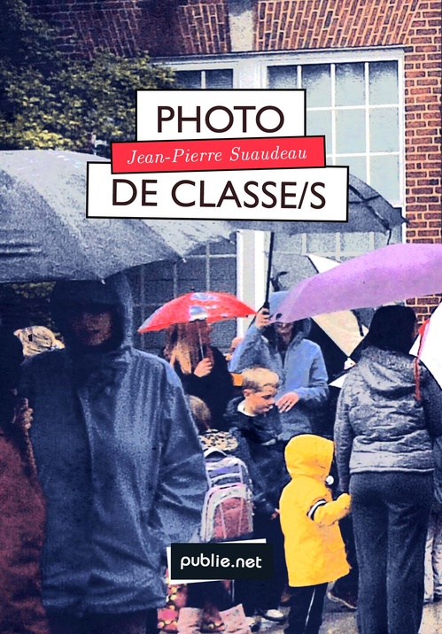 ebook cover of Photo de classe/s, by Jean-Pierre Suaudeau
