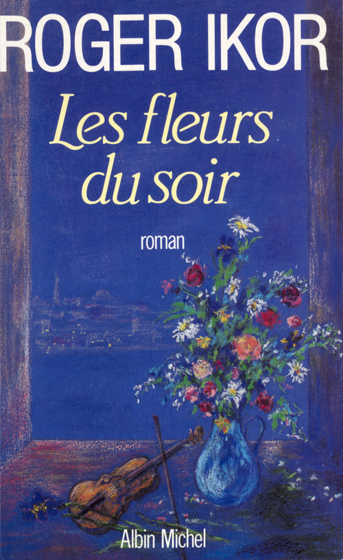 ebook cover of Les Fleurs du soir, by Roger Ikor