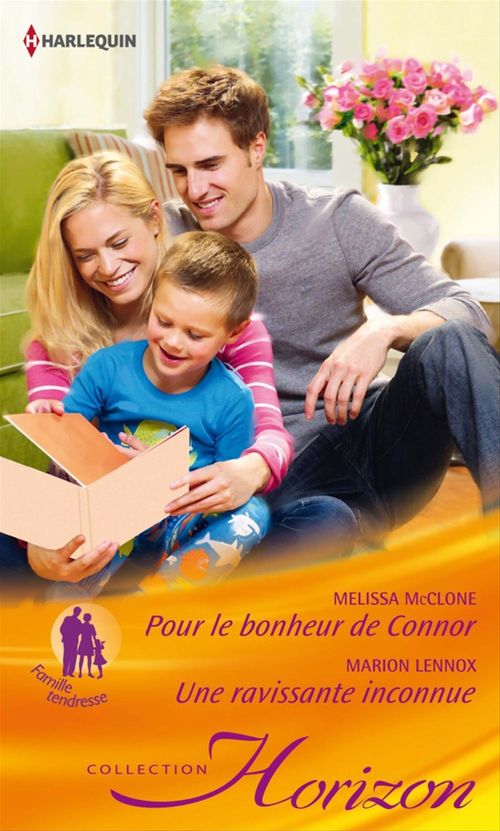 ebook cover of Pour le bonheur de Connor - Une ravissante inconnue, by Marion Lennox, Melissa McClone