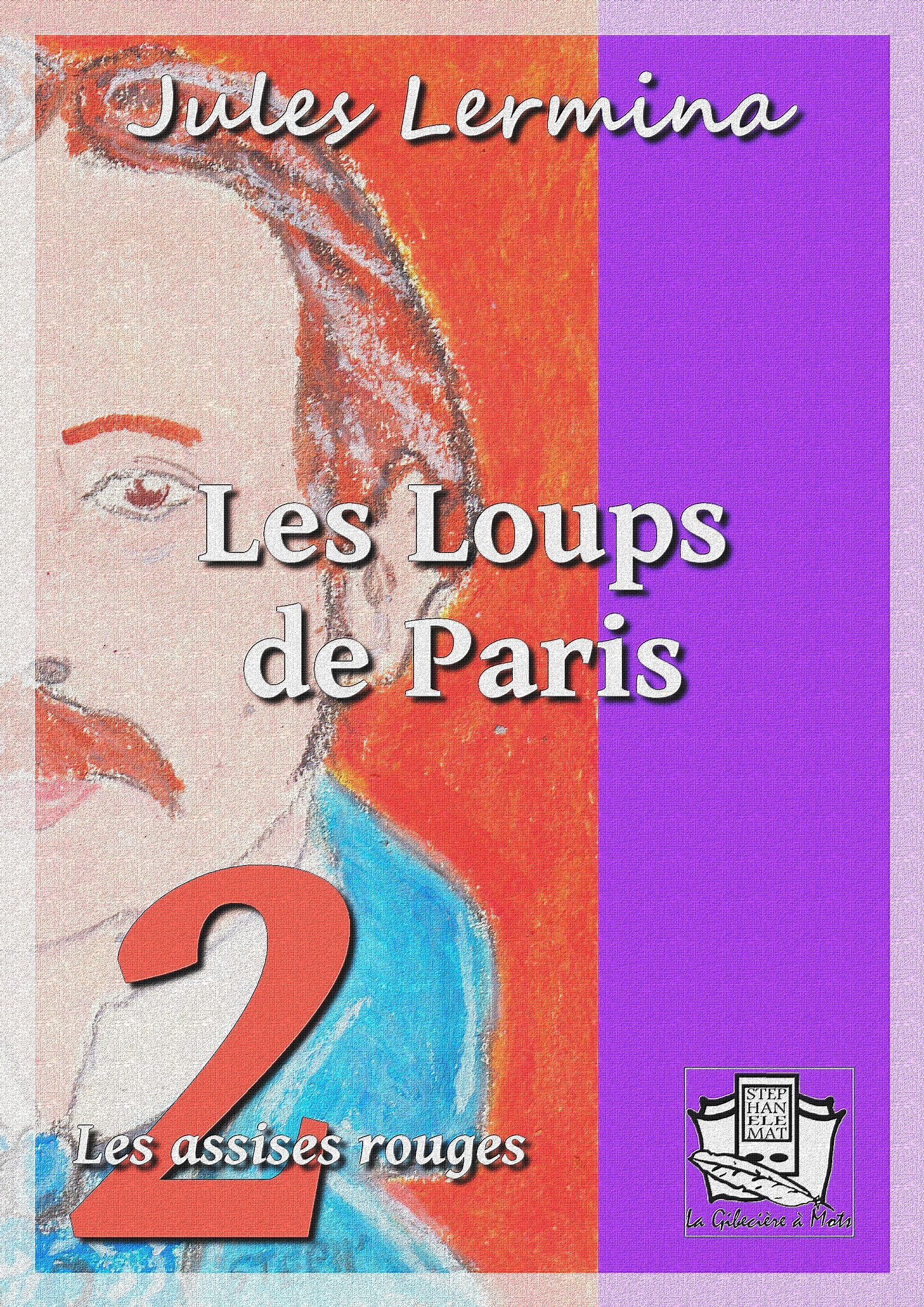Couverture ebook de Les Loups de Paris, de Jules Lermina