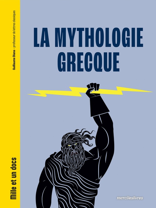 ebook cover of Mille et un docs - La Mythologie grecque, by Guillaume Diana