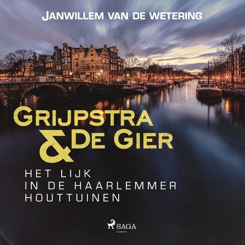 Couverture audiobook de Het lijk in de Haarlemmer Houttuinen, de Janwillem  Van De Wetering
