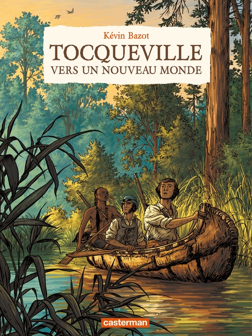 Couverture ebook de Tocqueville, vers un nouveau monde, de Kevin Bazot