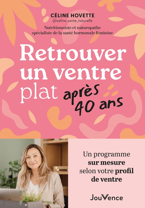 ebook cover of Retrouver un ventre plat après 40 ans, by Céline Hovette
