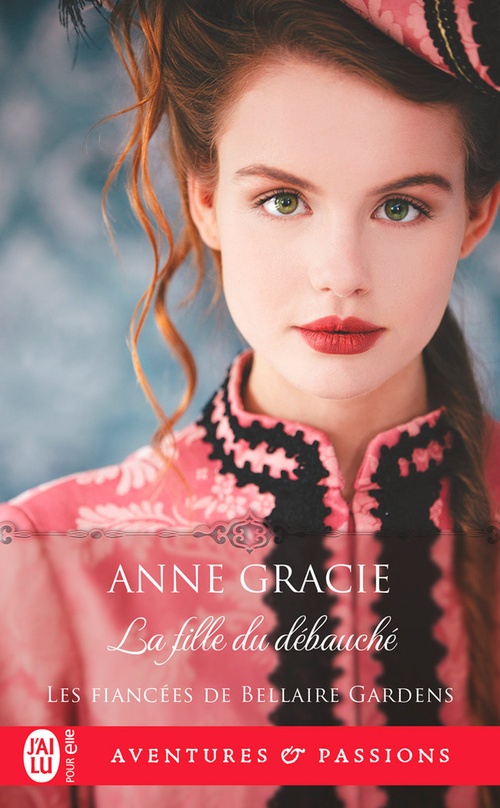ebook cover of Les fiancées de Bellaire Gardens (Tome 3) - La fille du débauché, by Anne Gracie