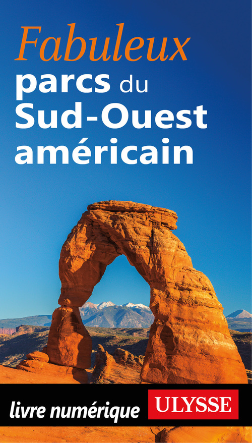 Couverture ebook de Fabuleux parcs du Sud-Ouest américain, de Collectif