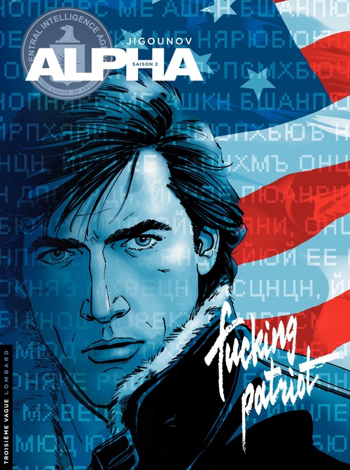 ebook cover of Alpha - Tome 11 - Fucking patriot, by Iouri Jigounov, Youri Jigounov