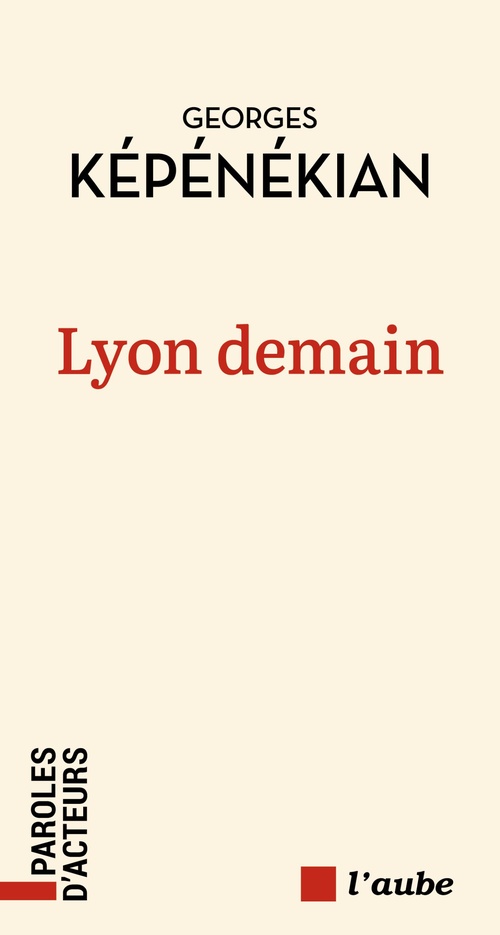 Couverture ebook de Lyon demain, de Georges KÉPÉNÉKIAN