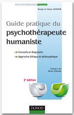 Couverture ebook de Guide pratique du psychothérapeute humaniste - 2e édition, de Anne Ginger, Serge Ginger