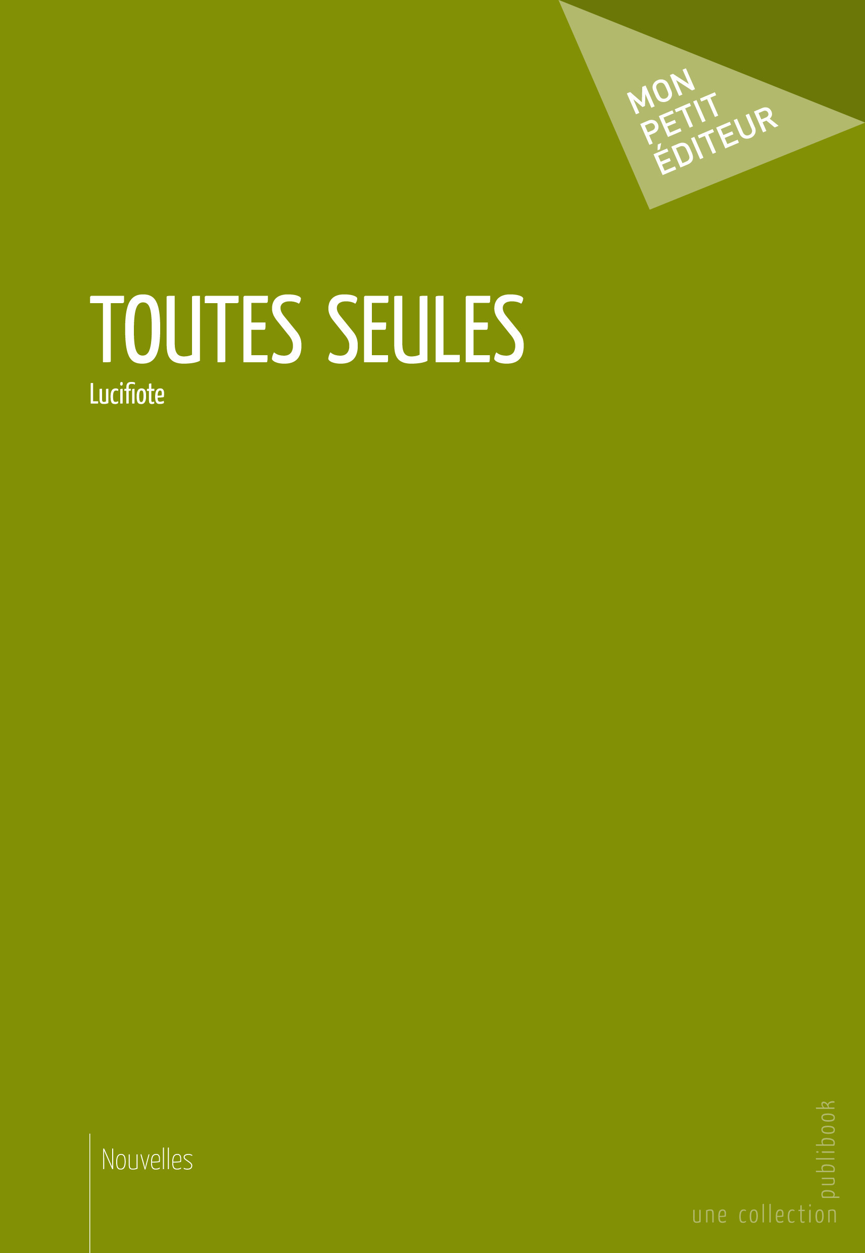 Couverture ebook de Toutes seules, de Lucifiote