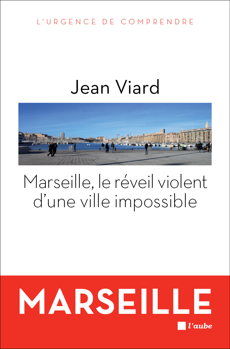 ebook cover of Marseille, le réveil violent d'une ville impossible, by Jean Viard
