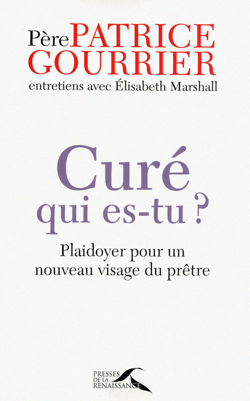 ebook cover of Curé, qui es-tu ?, by Patrice Gourrier, Elisabeth Marshall