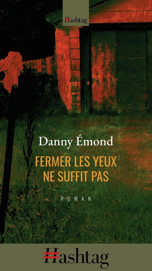 ebook cover of Fermer les yeux ne suffit pas, by Danny Emond