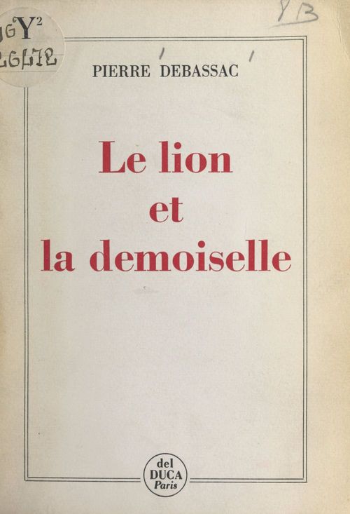 Couverture ebook de Le lion et la demoiselle, de Pierre Debassac