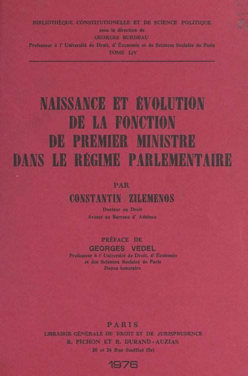 Couverture ebook de Naissance et évolution de la fonction de Premier ministre dans le régime parlementaire, de Constantin Zilemenos