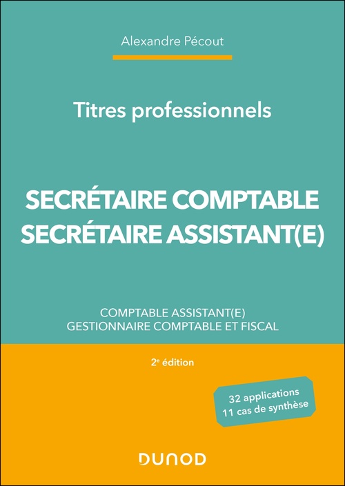 Couverture ebook de Titres professionnels - Secrétaire Comptable et Secrétaire Assistant(e) - 2e éd., de Alexandre Pécout