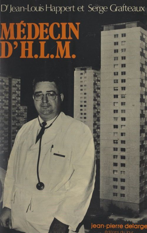 Couverture ebook de Médecin d'H.L.M., de Jean-Louis Happert