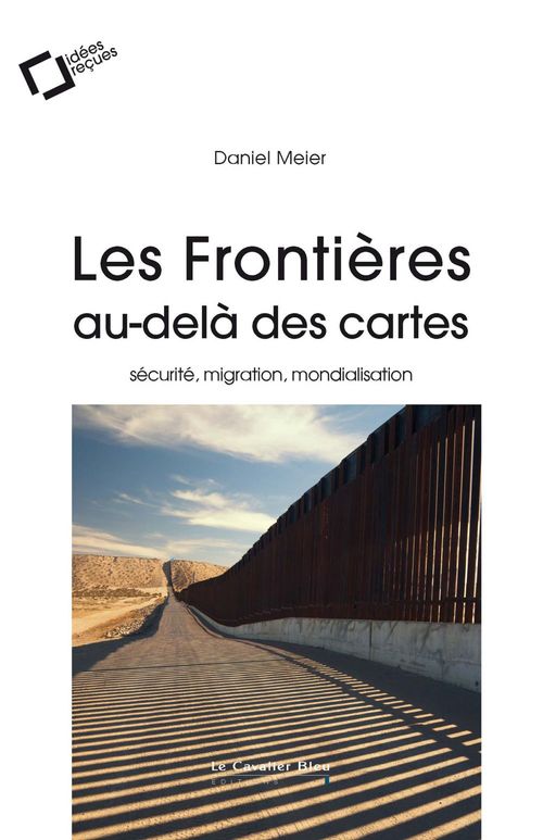 Couverture ebook de Les frontieres, au-dela des cartes, de Daniel Meier