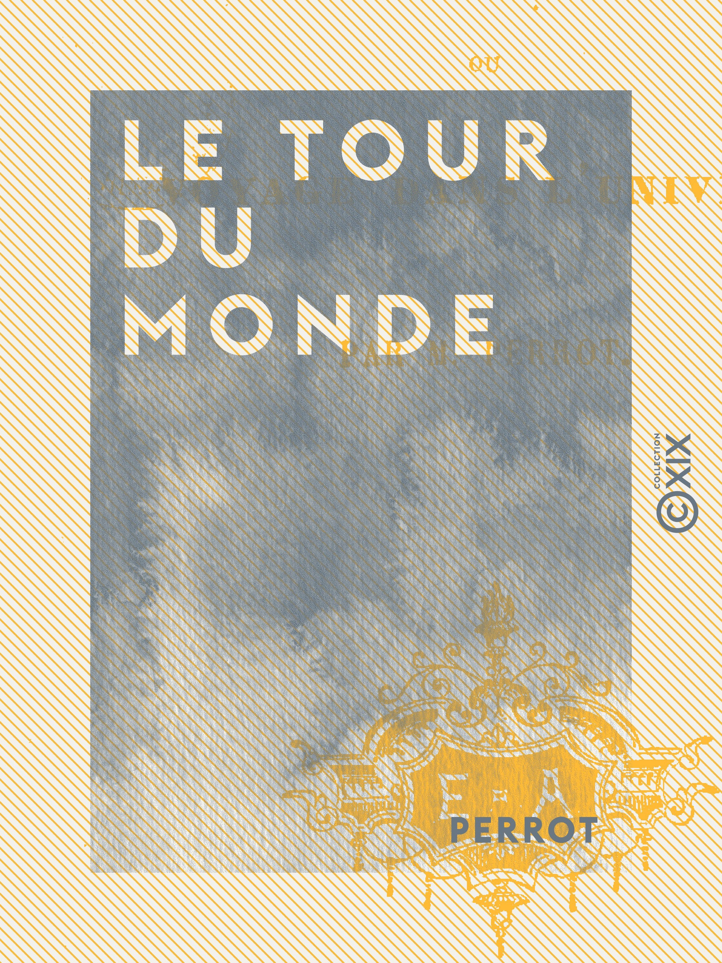 Couverture ebook de Le Tour du monde, de Perrot