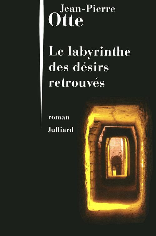 Couverture ebook de Le labyrinthe des désirs retrouvés, de Jean-Pierre Otte