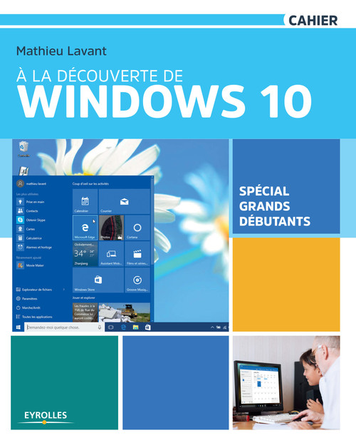Couverture ebook de À la découverte de Windows 10, de Mathieu Lavant