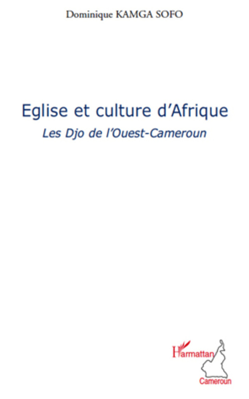 Couverture ebook de Eglise et culture d'Afrique, de Dominique Kamga sofo