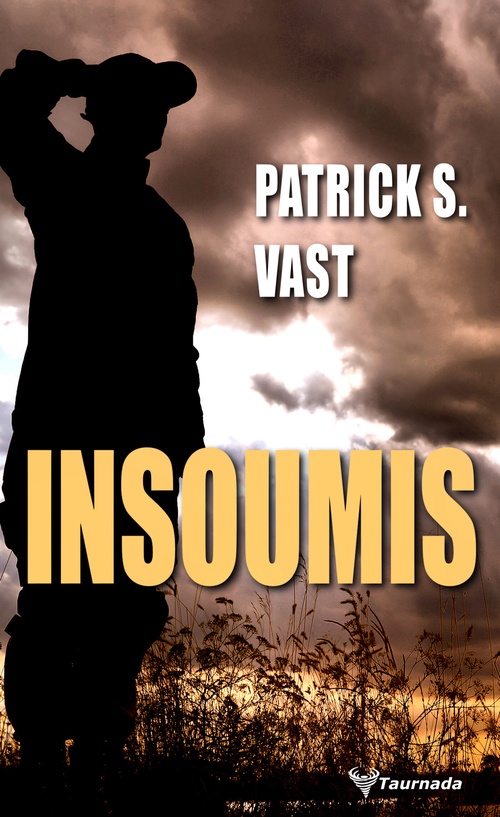 ebook cover of Insoumis, by Patrick S. Vast