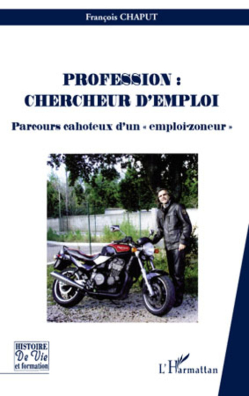ebook cover of Profession : chercheur d'emploi, by François Chaput