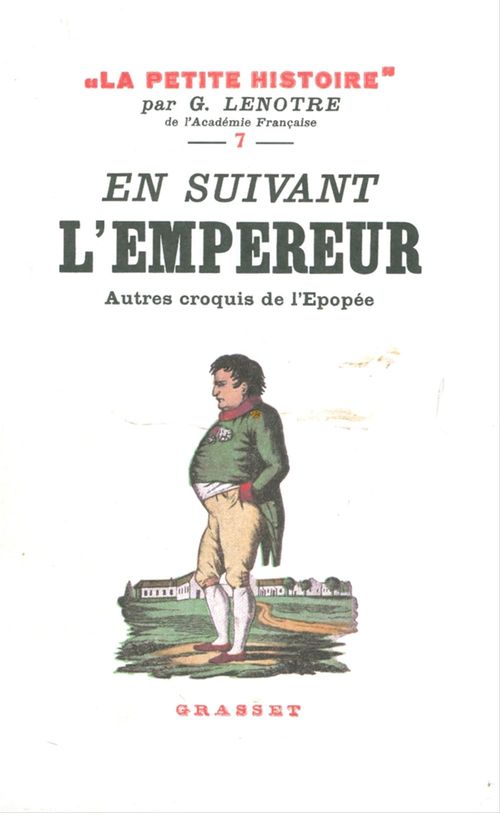 Couverture ebook de En suivant l'Empereur - Autres croquis de l'épopée, de G. Lenôtre