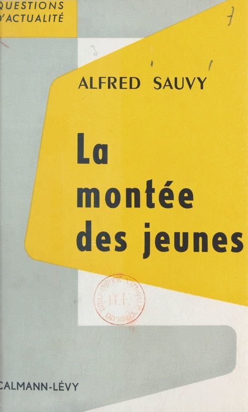 ebook cover of La montée des jeunes, by Alfred Sauvy