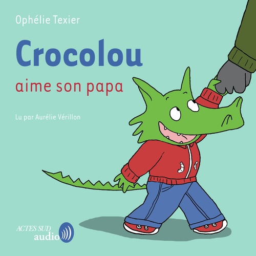 audiobook cover of Crocolou aime son papa, by Ophelie Texier
