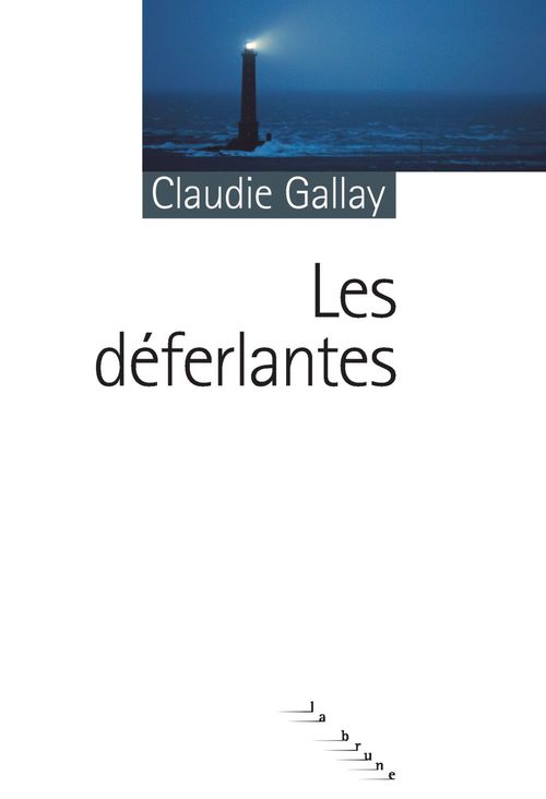 ebook cover of Les déferlantes, by Claudie Gallay