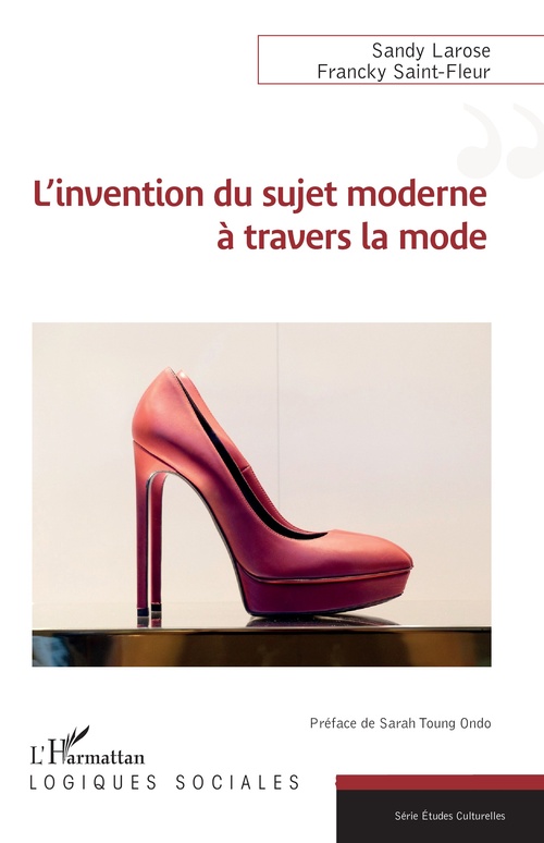 Couverture ebook de L´invention du sujet moderne à travers la mode, de Francky Saint-Fleur, Sandy Larose