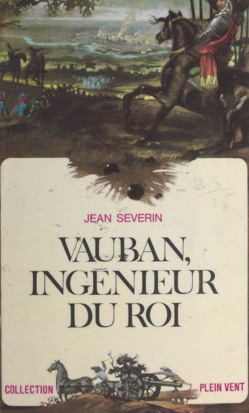 Couverture ebook de Vauban, ingénieur du roi, de Jean Séverin