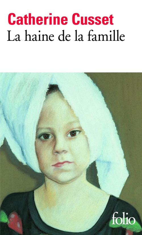 ebook cover of La haine de la famille, by Catherine Cusset