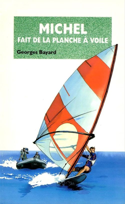 Couverture ebook de Michel fait de la planche à voile, de Georges Bayard