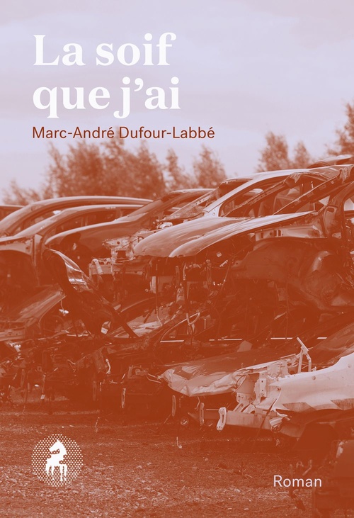 ebook cover of La soif que j'ai, by Marc-André Dufour-Labbé