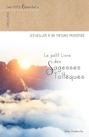 ebook cover of Le petit livre des sagesses toltèques, by Gilles Diederichs