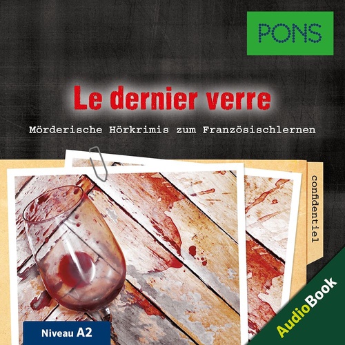 Couverture audiobook de PONS Hörkrimi Französisch: Le dernier verre, de Pons-Redaktion, Katja Retieb