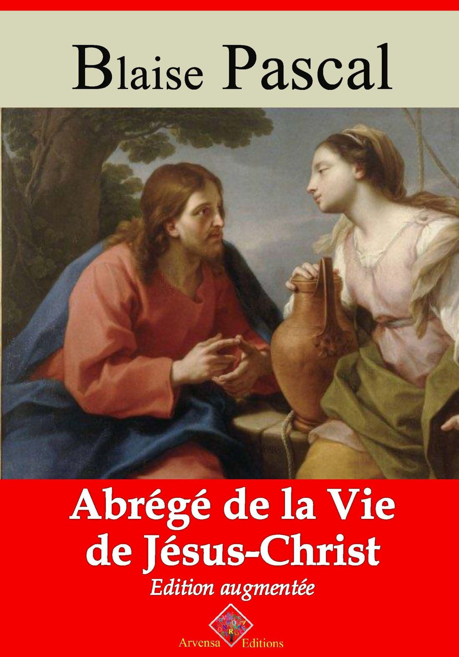 ebook cover of Abrégé de la vie de Jésus-Christ - suivi d'annexes, by Blaise Pascal