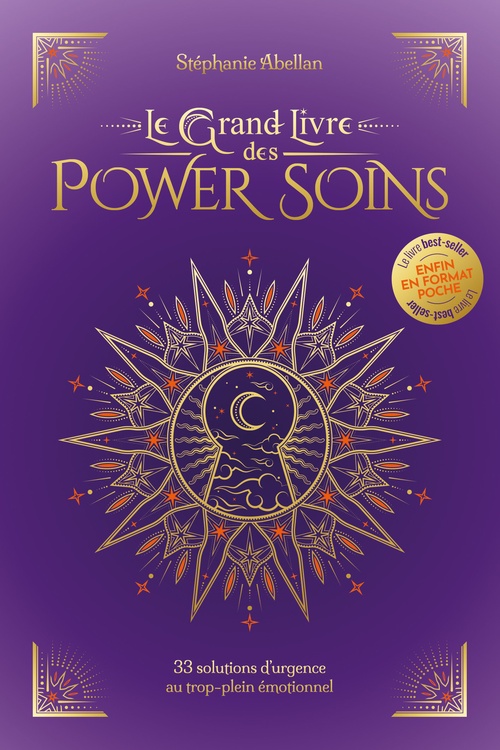 Couverture ebook de Le Grand Livre des Power Soins - 33 solutions d'urgence au trop-plein émotionnel, de Stéphanie Abellan