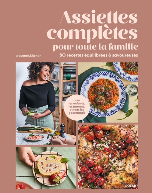 ebook cover of Assiettes complètes pour toute la famille, by @asmae.kitchen