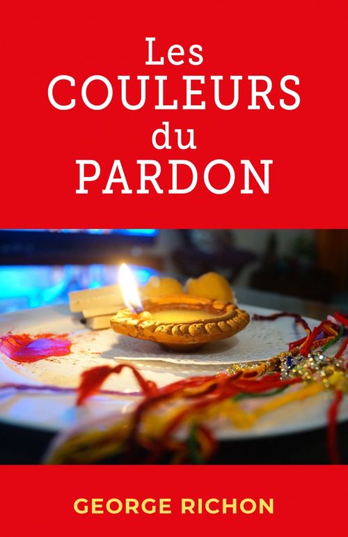ebook cover of Les Couleurs du pardon, by George Richon
