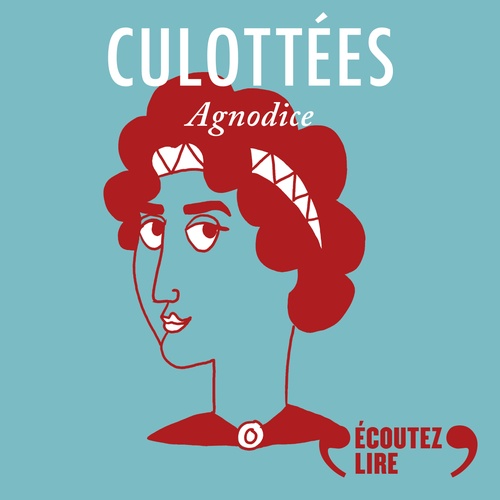 Couverture audiobook de Culottées - Agnodice, gynécologue, de Penelope Bagieu
