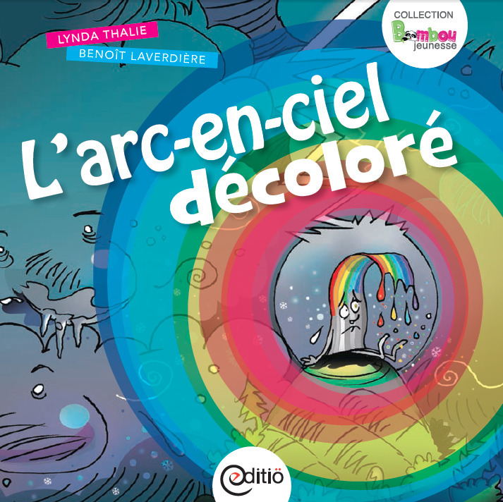 ebook cover of L'arc-en-ciel décoloré, by Lynda Thalie