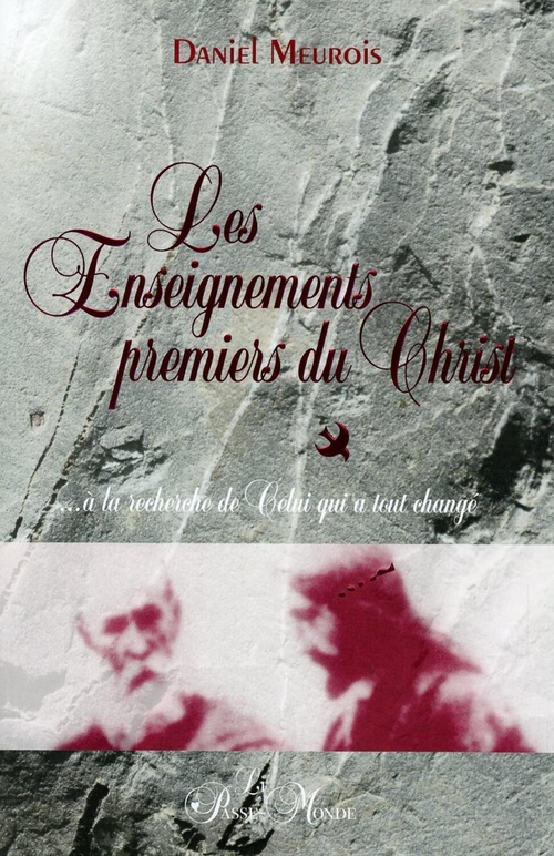 Couverture ebook de Les Enseignements premiers du Christ, de Daniel Meurois