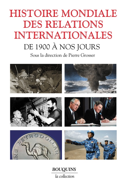 ebook cover of Histoire mondiale des relations internationales - De 1900 à nos jours, by Pierre Grosser